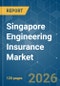 Singapore Engineering Insurance - Market Share Analysis, Industry Trends & Statistics, Growth Forecasts (2026-2031) - Product Thumbnail Image