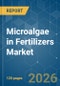 Microalgae in Fertilizers - Market Share Analysis, Industry Trends & Statistics, Growth Forecasts (2026-2031) - Product Thumbnail Image