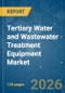 Tertiary Water and Wastewater Treatment Equipment - Market Share Analysis, Industry Trends & Statistics, Growth Forecasts (2026-2031) - Product Thumbnail Image