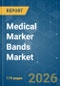 Medical Marker Bands - Market Share Analysis, Industry Trends & Statistics, Growth Forecasts (2026-2031) - Product Thumbnail Image