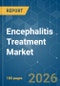 Encephalitis Treatment - Market Share Analysis, Industry Trends & Statistics, Growth Forecasts (2026-2031) - Product Thumbnail Image