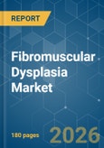 Fibromuscular Dysplasia - Market Share Analysis, Industry Trends & Statistics, Growth Forecasts (2026-2031)- Product Image