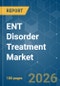ENT Disorder Treatment - Market Share Analysis, Industry Trends & Statistics, Growth Forecasts (2026-2031) - Product Thumbnail Image