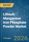 Lithium Manganese Iron Phosphate (LMFP) Powder - Market Share Analysis, Industry Trends & Statistics, Growth Forecasts (2026-2031) - Product Thumbnail Image