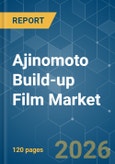Ajinomoto Build-up Film - Market Share Analysis, Industry Trends & Statistics, Growth Forecasts (2026-2031)- Product Image