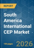 South America International CEP - Market Share Analysis, Industry Trends & Statistics, Growth Forecasts (2026-2031)- Product Image