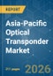 Asia-Pacific Optical Transponder - Market Share Analysis, Industry Trends & Statistics, Growth Forecasts (2026-2031) - Product Thumbnail Image