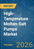 High-Temperature Molten-Salt Pumps - Market Share Analysis, Industry Trends & Statistics, Growth Forecasts (2026-2031)- Product Image