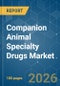 Companion Animal Specialty Drugs - Market Share Analysis, Industry Trends & Statistics, Growth Forecasts (2026-2031) - Product Thumbnail Image