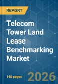 Telecom Tower Land Lease Benchmarking - Market Share Analysis, Industry Trends & Statistics, Growth Forecasts (2026-2031)- Product Image