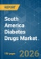South America Diabetes Drugs - Market Share Analysis, Industry Trends & Statistics, Growth Forecasts (2026-2031) - Product Thumbnail Image