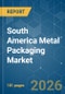 South America Metal Packaging - Market Share Analysis, Industry Trends & Statistics, Growth Forecasts (2026-2031) - Product Thumbnail Image