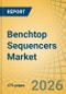 Benchtop Sequencers Market Size, Share, Trends & Forecast Analysis - Global Forecast to 2036 - Product Thumbnail Image