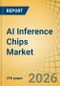 AI Inference Chips Market Size, Share, and Industry Analysis - Global Forecast to 2036 - Product Image