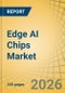 Edge AI Chips Market Size, Share, and Industry Analysis - Global Forecast to 2036 - Product Image