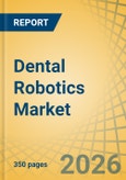 Dental Robotics Market - Global Forecast to 2036- Product Image