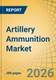 Artillery Ammunition Market Size, Share, and Industry Analysis - Global Forecast to 2036- Product Image