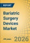 Bariatric Surgery Devices Market - Global Forecast to 2036 - Product Thumbnail Image
