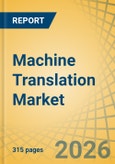 Machine Translation Market Size, Share, and Industry Analysis - Global Forecast to 2036- Product Image
