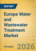 Europe Water and Wastewater Treatment Market Size, Share, and Industry Analysis - Forecast to 2036- Product Image
