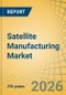 Satellite Manufacturing Market Size, Share, and Industry Analysis - Global Forecast to 2036 - Product Thumbnail Image