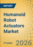 Humanoid Robot Actuators Market Size, Share, and Industry Analysis - Global Forecast to 2036- Product Image