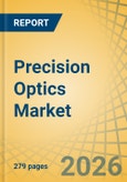 Precision Optics Market Size, Share, and Industry Analysis - Global Forecast to 2036- Product Image