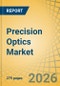 Precision Optics Market Size, Share, and Industry Analysis - Global Forecast to 2036 - Product Thumbnail Image