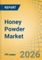Honey Powder Market Size, Share, and Industry Analysis - Global Forecast to 2036 - Product Thumbnail Image