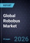 Global Robobus Market, 2026-2032 - Product Thumbnail Image