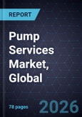 Pump Services Market, Global, 2023-2030- Product Image