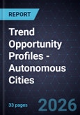 Trend Opportunity Profiles - Autonomous Cities- Product Image