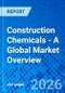 Construction Chemicals - A Global Market Overview - Product Thumbnail Image
