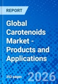 Global Carotenoids Market - Products and Applications- Product Image