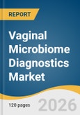 Vaginal Microbiome Diagnostics Market Size, Share & Trends Analysis Report 2026-2033- Product Image