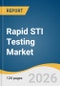 Rapid STI Testing Market Size, Share & Trends Analysis Report 2026-2033 - Product Thumbnail Image