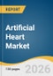 Artificial Heart Market Size, Share & Trends Analysis Report 2026-2033 - Product Thumbnail Image