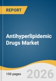 Antihyperlipidemic Drugs Market Size, Share & Trends Analysis Report 2026-2033- Product Image