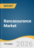 Bancassurance Market Size, Share & Trends Analysis Report 2026-2033- Product Image