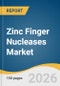 Zinc Finger Nucleases (ZFNs) Market Size, Share & Trends Analysis Report 2026-2033 - Product Thumbnail Image