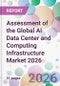 Assessment of the Global AI Data Center and Computing Infrastructure Market 2026 - Product Image