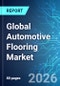 Global Automotive Flooring Market - 2026 Edition - Product Thumbnail Image