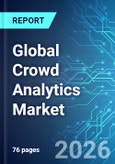 Global Crowd Analytics Market - 2026 Edition- Product Image