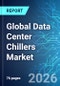 Global Data Center Chillers Market - 2026 Edition - Product Thumbnail Image