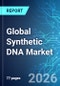 Global Synthetic DNA Market - 2026 Edition - Product Thumbnail Image