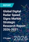 Global Digital Radar Speed Signs Market Strategic Research Report 2026-2031 - Product Thumbnail Image