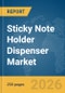 Sticky Note Holder Dispenser Market Global Report 2026 - Product Thumbnail Image
