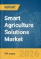 Smart Agriculture Solutions Market Global Report 2026 - Product Thumbnail Image