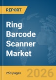 Ring Barcode Scanner Market Global Report 2026- Product Image