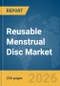 Reusable Menstrual Disc Market Global Report 2026 - Product Thumbnail Image